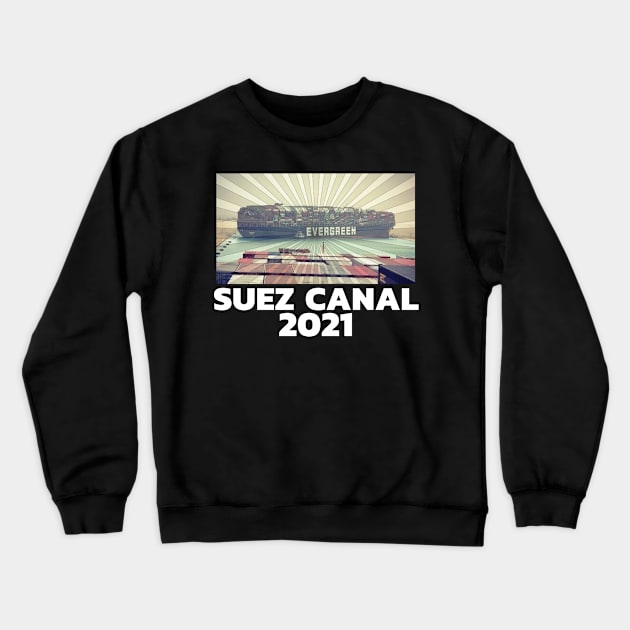 Suez Canal 2021 - EverGreen Ever Given Cargo Ship Retro Sunset Crewneck Sweatshirt by gillys